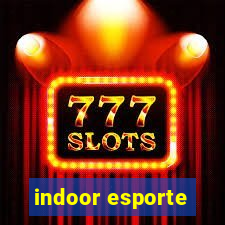 indoor esporte